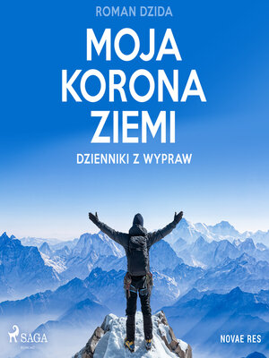 cover image of Moja korona ziemi. Dzienniki z wypraw